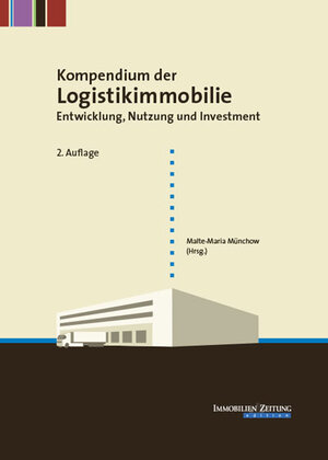 Buchcover Kompendium der Logistikimmobilie | EAN 9783940219350 | ISBN 3-940219-35-5 | ISBN 978-3-940219-35-0