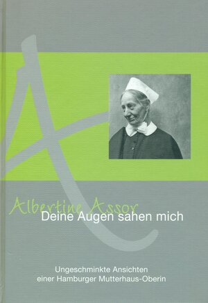 Buchcover Deine Augen sahen mich | Albertine Assor | EAN 9783940232007 | ISBN 3-940232-00-9 | ISBN 978-3-940232-00-7