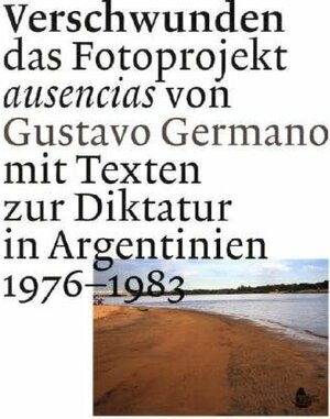 Buchcover Verschwunden | Gustavo Germano | EAN 9783940233431 | ISBN 3-940233-43-9 | ISBN 978-3-940233-43-1
