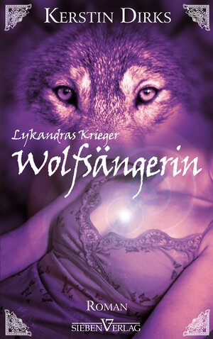 Buchcover Wolfsängerin | Kerstin Dirks | EAN 9783940235275 | ISBN 3-940235-27-X | ISBN 978-3-940235-27-5