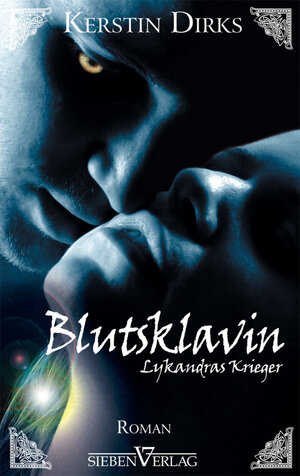 Buchcover Lykandras Krieger 2 - Blutsklavin | Kerstin Dirks | EAN 9783940235640 | ISBN 3-940235-64-4 | ISBN 978-3-940235-64-0