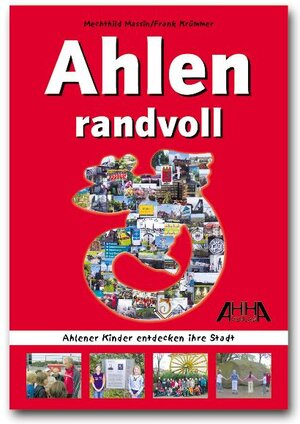 Buchcover Ahlen randvoll | Mechthild Massin | EAN 9783940239006 | ISBN 3-940239-00-3 | ISBN 978-3-940239-00-6