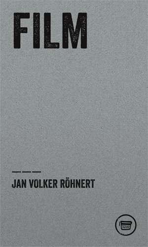 Buchcover Film | Jan Volker Röhnert | EAN 9783940249746 | ISBN 3-940249-74-2 | ISBN 978-3-940249-74-6
