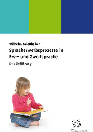 Buchcover Spracherwerbsprozesse in Erst- und Zweitsprache | Wilhelm Grießhaber | EAN 9783940251855 | ISBN 3-940251-85-2 | ISBN 978-3-940251-85-5