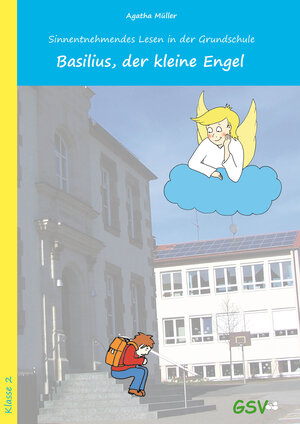 Buchcover Basilius, der kleine Engel. Sinnentnehmendes Lesen in der Grundschule | Agatha Müller | EAN 9783940253828 | ISBN 3-940253-82-0 | ISBN 978-3-940253-82-8