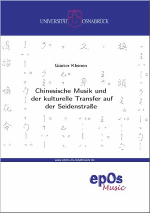 Buchcover Chinesische Musik und der kulturelle Transfer auf der Seidenstraße | Günter Kleinen | EAN 9783940255181 | ISBN 3-940255-18-1 | ISBN 978-3-940255-18-1