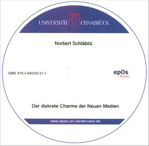 Buchcover Der diskrete Charme der Neuen Medien | Norbert Schläbitz | EAN 9783940255211 | ISBN 3-940255-21-1 | ISBN 978-3-940255-21-1