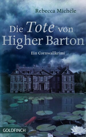 Buchcover Die Tote von Higher Barton | Rebecca Michéle | EAN 9783940258144 | ISBN 3-940258-14-8 | ISBN 978-3-940258-14-4