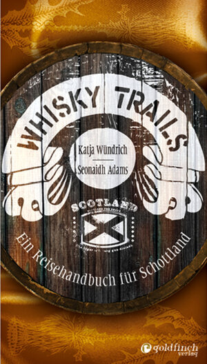 Buchcover Whisky Trails | Katja Wündrich | EAN 9783940258229 | ISBN 3-940258-22-9 | ISBN 978-3-940258-22-9