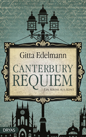 Buchcover Canterbury Requiem | Gitta Edelmann | EAN 9783940258403 | ISBN 3-940258-40-7 | ISBN 978-3-940258-40-3