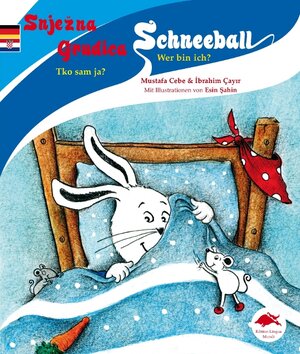 Buchcover Schneeball /Snježna Grudica | Mustafa Cebe | EAN 9783940267238 | ISBN 3-940267-23-6 | ISBN 978-3-940267-23-8