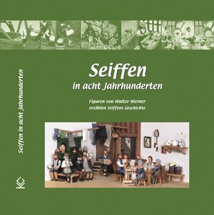 Buchcover Seiffen in acht Jahrhunderten | Walter Werner | EAN 9783940268648 | ISBN 3-940268-64-X | ISBN 978-3-940268-64-8