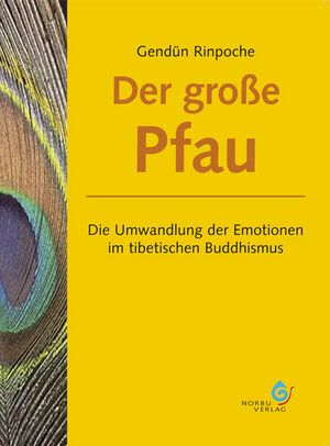 Buchcover Der große Pfau | Gendün Rinpoche | EAN 9783940269010 | ISBN 3-940269-01-8 | ISBN 978-3-940269-01-0