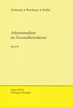 Buchcover Arbeitsmedizin im Gesundheitsdienst | Friedrich Hofmann | EAN 9783940278142 | ISBN 3-940278-14-9 | ISBN 978-3-940278-14-2