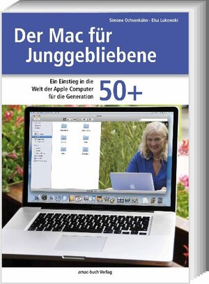 Buchcover Der Mac für Junggebliebene | Simone Ochsenkühn | EAN 9783940285126 | ISBN 3-940285-12-9 | ISBN 978-3-940285-12-6