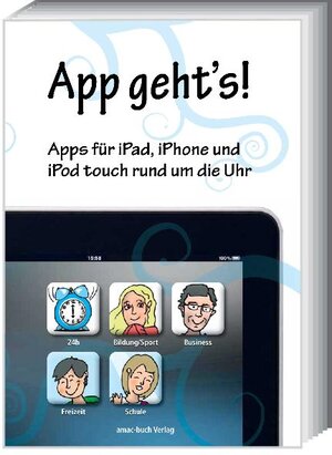 Buchcover App geht's - Apps für iPad, iPhone und iPod touch rund um die Uhr | Michael Krimmer | EAN 9783940285263 | ISBN 3-940285-26-9 | ISBN 978-3-940285-26-3