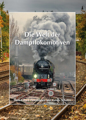 Buchcover Die Welt der Dampflokomotiven | Henningsen Hans-Erhard | EAN 9783940295552 | ISBN 3-940295-55-8 | ISBN 978-3-940295-55-2