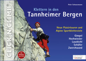 Buchcover Klettern in den Tannheimer Bergen | Peter Schwarzmann | EAN 9783940296009 | ISBN 3-940296-00-7 | ISBN 978-3-940296-00-9