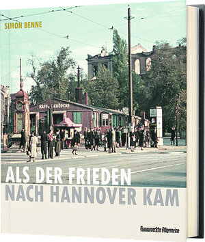 Buchcover Als der Frieden nach Hannover kam | Benne Simon | EAN 9783940308931 | ISBN 3-940308-93-5 | ISBN 978-3-940308-93-1