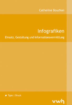 Buchcover Infografiken | Catherine Bouchon | EAN 9783940317070 | ISBN 3-940317-07-1 | ISBN 978-3-940317-07-0