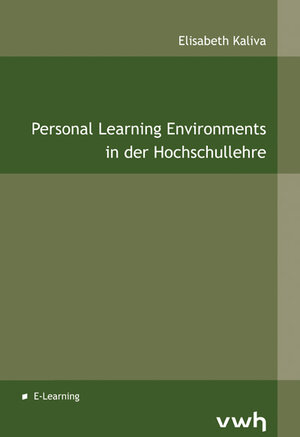Buchcover Personal Learning Environments in der Hochschullehre | Elisabeth Kaliva | EAN 9783940317407 | ISBN 3-940317-40-3 | ISBN 978-3-940317-40-7