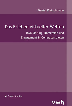 Buchcover Das Erleben virtueller Welten | Daniel Pietschmann | EAN 9783940317445 | ISBN 3-940317-44-6 | ISBN 978-3-940317-44-5