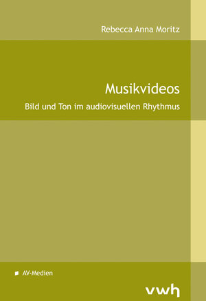 Buchcover Musikvideos | Rebecca Anna Moritz | EAN 9783940317803 | ISBN 3-940317-80-2 | ISBN 978-3-940317-80-3