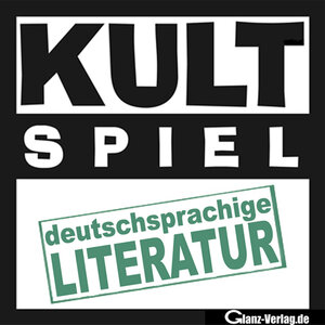 Buchcover Kult-Spiel deutschsprachige Literatur * 400 Fragen zu Kultautoren, Kultbüchern, Kultgeschichten | Udo Glanz | EAN 9783940320001 | ISBN 3-940320-00-5 | ISBN 978-3-940320-00-1