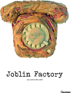 Buchcover Joblin Factory: Jack Joblin & Bob Joblin | Udo Glanz | EAN 9783940320193 | ISBN 3-940320-19-6 | ISBN 978-3-940320-19-3