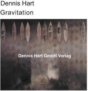 Buchcover Gravitation | Dennis Hart | EAN 9783940323026 | ISBN 3-940323-02-0 | ISBN 978-3-940323-02-6