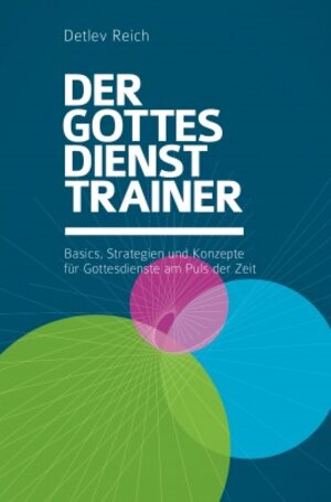 Buchcover Der Gottesdienst-Trainer | Detlev Reich | EAN 9783940326393 | ISBN 3-940326-39-9 | ISBN 978-3-940326-39-3