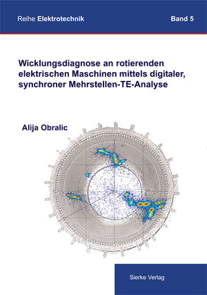 Buchcover Wicklungsdiagnose an rotierenden elektrischen Maschinen mittels digitaler, synchroner Mehrstellen-TE-Analyse | Alija Obralic | EAN 9783940333704 | ISBN 3-940333-70-0 | ISBN 978-3-940333-70-4