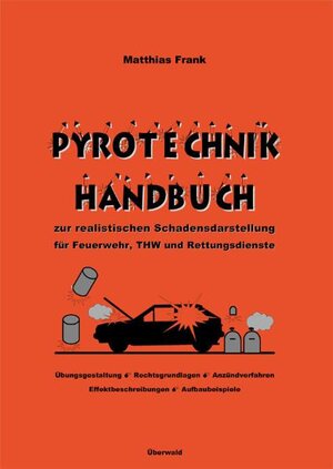 Buchcover Pyrotechnik Handbuch | Matthias Frank | EAN 9783940343048 | ISBN 3-940343-04-8 | ISBN 978-3-940343-04-8