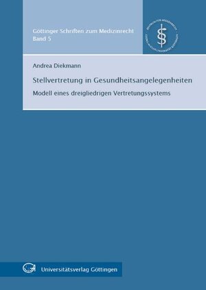 Buchcover Stellvertretung in Gesundheitsangelegenheiten | Andrea Diekmann | EAN 9783940344786 | ISBN 3-940344-78-8 | ISBN 978-3-940344-78-6