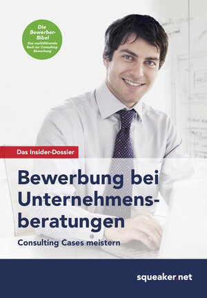 Buchcover Das Insider-Dossier: Bewerbung bei Unternehmensberatungen | Stefan Menden | EAN 9783940345790 | ISBN 3-940345-79-2 | ISBN 978-3-940345-79-0