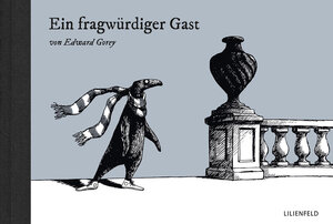 Buchcover Ein fragwürdiger Gast | Edward Gorey | EAN 9783940357328 | ISBN 3-940357-32-4 | ISBN 978-3-940357-32-8