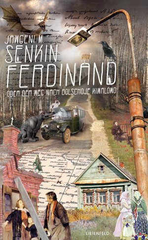 Buchcover Ferdinand oder Der Weg nach Bolschoje Kiwalowo | Jawgeni M. Senkin | EAN 9783940357687 | ISBN 3-940357-68-5 | ISBN 978-3-940357-68-7