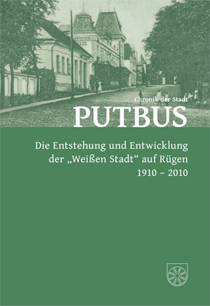 Buchcover Chronik der Stadt Putbus  | EAN 9783940364104 | ISBN 3-940364-10-X | ISBN 978-3-940364-10-4