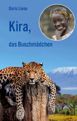 Buchcover Kira, das Buschmädchen | Doris Liese | EAN 9783940367167 | ISBN 3-940367-16-8 | ISBN 978-3-940367-16-7