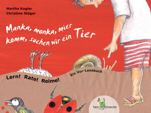 Buchcover Manka, monka, mier - komm, suchen wir ein Tier | Martha Kogler | EAN 9783940367549 | ISBN 3-940367-54-0 | ISBN 978-3-940367-54-9