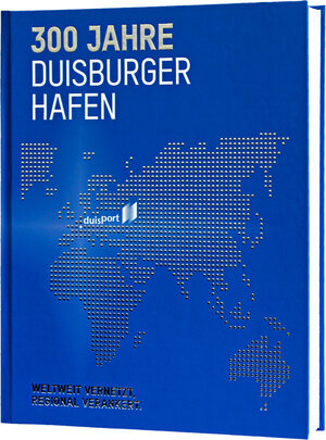 Buchcover 300 Jahre Duisburger Hafen | Christiane Fritsche | EAN 9783940371362 | ISBN 3-940371-36-X | ISBN 978-3-940371-36-2