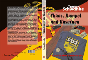 Buchcover Chaos, Kumpel und Kasernen | Torsten Schwanke | EAN 9783940373182 | ISBN 3-940373-18-4 | ISBN 978-3-940373-18-2