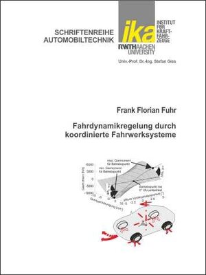 Buchcover Fahrdynamikregelung durch koordinierte Fahrwerksysteme | Florian Fuhr | EAN 9783940374028 | ISBN 3-940374-02-4 | ISBN 978-3-940374-02-8