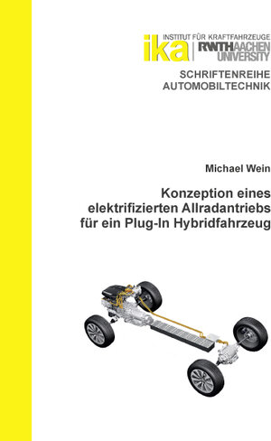 Buchcover Konzeption eines elektrifizierten Allradantriebs für ein Plug-In Hybridfahrzeug | Michael Wein | EAN 9783940374875 | ISBN 3-940374-87-3 | ISBN 978-3-940374-87-5