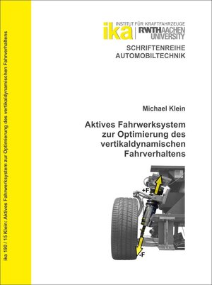 Buchcover Aktives Fahrwerksystem zur Optimierung des vertikaldynamischen Fahrverhaltens | Michael Klein | EAN 9783940374950 | ISBN 3-940374-95-4 | ISBN 978-3-940374-95-0
