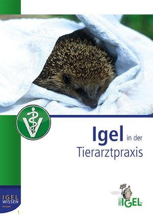 Buchcover Igel in der Tierarztpraxis | Tanja Wrobbel | EAN 9783940377135 | ISBN 3-940377-13-9 | ISBN 978-3-940377-13-5