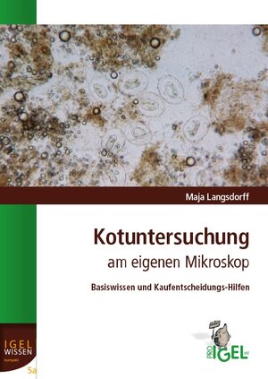 Buchcover Kotuntersuchung am eigenen Mikroskop | Maja Langsdorff | EAN 9783940377180 | ISBN 3-940377-18-X | ISBN 978-3-940377-18-0