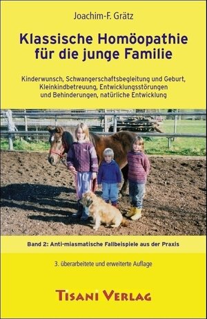 Buchcover Klassische Homöopathie für die junge Familie | Joachim F Grätz | EAN 9783940382061 | ISBN 3-940382-06-X | ISBN 978-3-940382-06-1