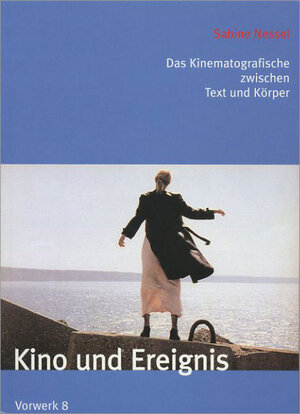 Buchcover Kino und Ereignis | Sabine Nessel | EAN 9783940384089 | ISBN 3-940384-08-9 | ISBN 978-3-940384-08-9