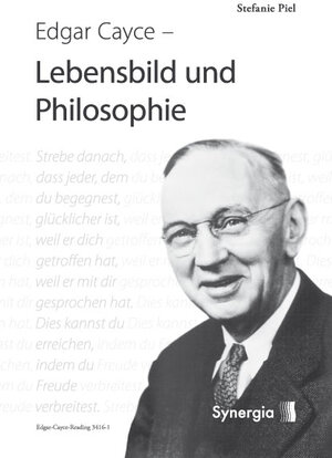 Buchcover Edgar Cayce, Lebensbild und Philosophie | Stefanie Piel | EAN 9783940392114 | ISBN 3-940392-11-1 | ISBN 978-3-940392-11-4